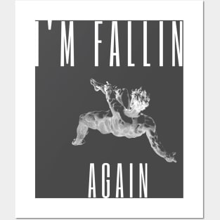 Falling Again Posters and Art